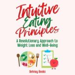 Intuitive Eating Principles, Behnay Books
