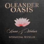 Oleander Oasis, Anna J Walner