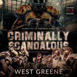 Criminally Scandalous, West Greene