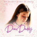 Dear Daddy, Emily Summers