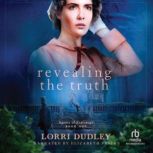 Revealing the Truth, Lorri Dudley