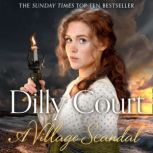 A Village Scandal, Dilly Court