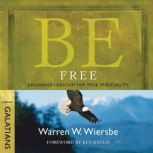 Be Free Galatians, Warren W. Wiersbe