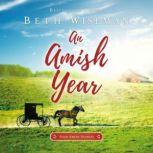 An Amish Year Four Amish Novellas, Beth Wiseman