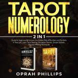 Tarot, Numerology, Oprah Phillips