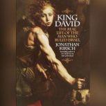 King David, Jonathan Kirsch