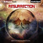 Resurrection, Arwen Elys Dayton