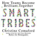 Smart Tribes, Christine Comaford