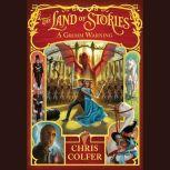 The Land of Stories A Grimm Warning, Chris Colfer