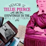 Memoir of Tillie Pierce, Pamela Dell