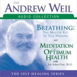 The Andrew Weil Audio Collection, Andrew Weil, MD