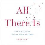 All There Is, David Isay