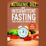 Ketogenic Diet and Intermittent Fasti..., Susan