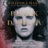 Black Dahlia, William J Mann
