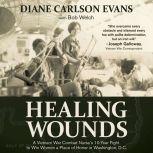 Healing Wounds, Diane Carlson Evans