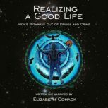 Realizing a Good Life, Elizabeth Comack