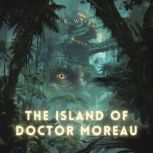 The Island of Doctor Moreau, Herbert George Wells