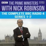The Prime Ministers with Nick Robinso..., Nick Robinson