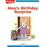 Maxs Birthday Surprise, Nancy E. WalkerGuye