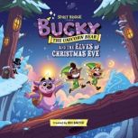 Bucky The Unicorn Bear and The Elves ..., Ben Barter