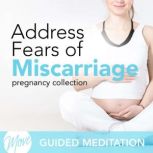 Address Fears of Miscarriage, Amy Applebaum