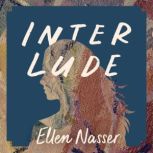 Interlude, Ellen Nasser