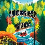 Wilderness Hacks, Joslin Brorsen