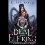 A Deal with the Elf King, Elise Kova