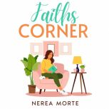 Faiths Corner, Nerea Morte