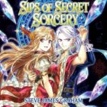 Sips of Secret Sorcery, Steve James Graham