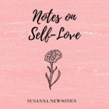 Notes on SelfLove, Susanna Newsonen