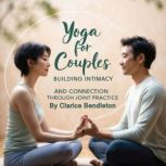 Yoga for Couples, Clarice Bendleton