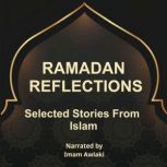 Ramadan Reflections, Imam Awlaki