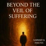 Beyond the Veil of Suffering Book su..., Alexander Pike