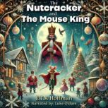 The Nutcracker and The Mouse King, E.T.A. Hoffman
