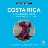 Costa Rica  Culture Smart!, Jane Koutnik