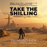 Take the Shilling, Raymund Eich