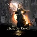 The Dragon Kings Book 25, Kimberly Loth