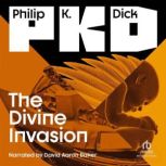 The Divine Invasion, Philip K. Dick