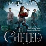 The Gifted, Katie Galvin