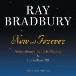 Now and Forever, Ray Bradbury