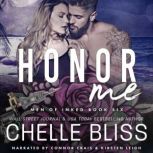 Honor Me, Chelle Bliss