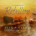Langbournes Rebellion, Alan P. Landau