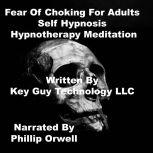 Fear Of Choking 4 Children Self Hypno..., Key Guy Technology LLC