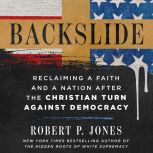 Backslide, Robert P. Jones