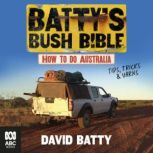 Battys Bush Bible, David Batty