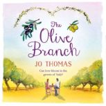 The Olive Branch A gorgeous summer romance set in Italy, Jo Thomas