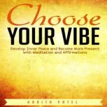 Choose Your Vibe, Harita Patel