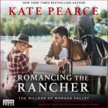 Romancing the Rancher, Kate Pearce