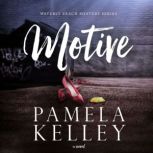 Motive, Pamela M. Kelley